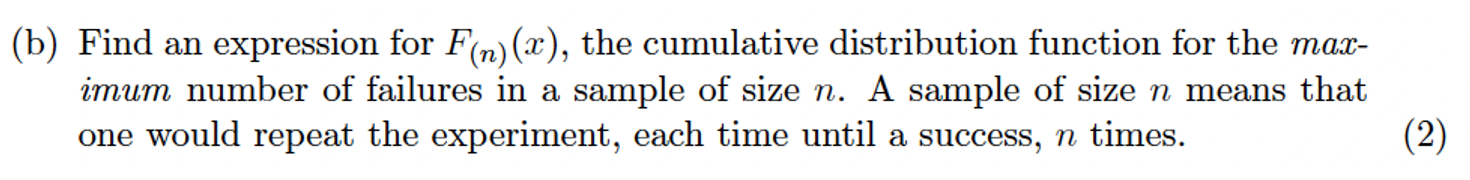 of failures before the first success in independent trials is f(X =