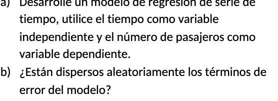 tiempo, utilice el tiempo como variable independiente y el nmero de pasajeros