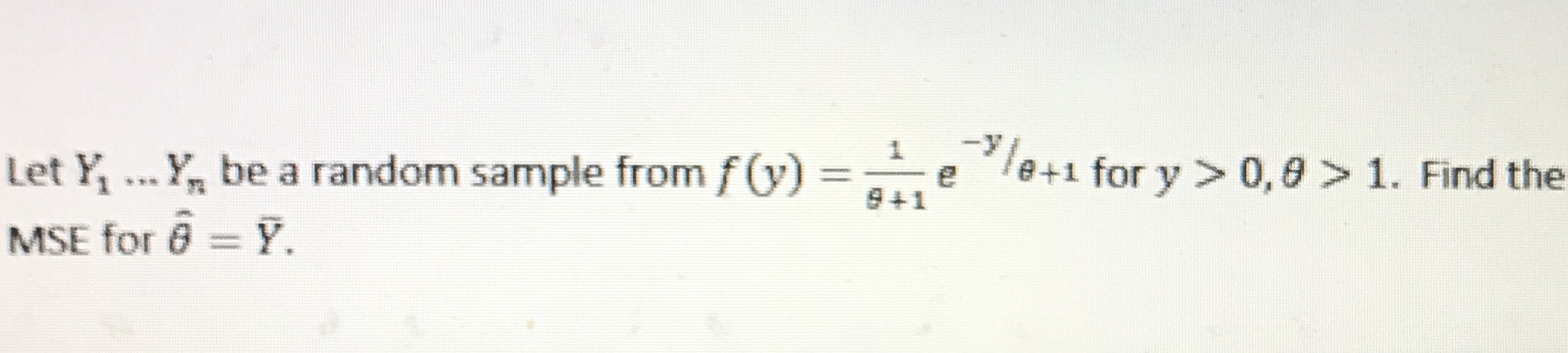  Let Y, ... Y,, be a random sample from f (y)