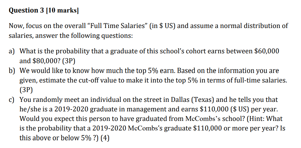  Question 3 [10 marks] Now, focus on the overall \"Full Time