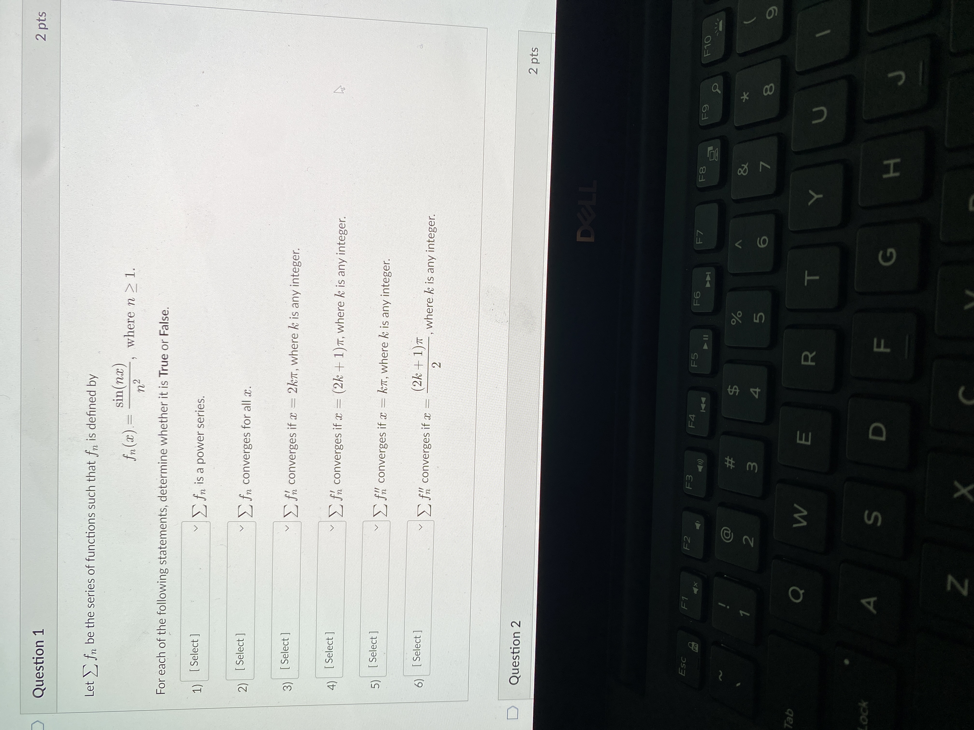 2 pts Question 1 Let _ fn be the series of