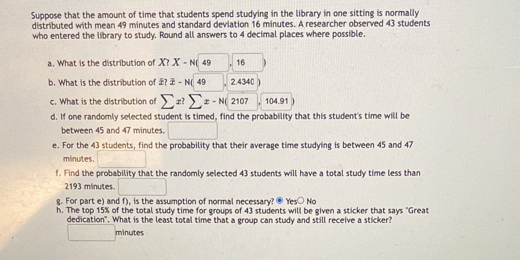 Please solve and show all work so I can solve future questions.