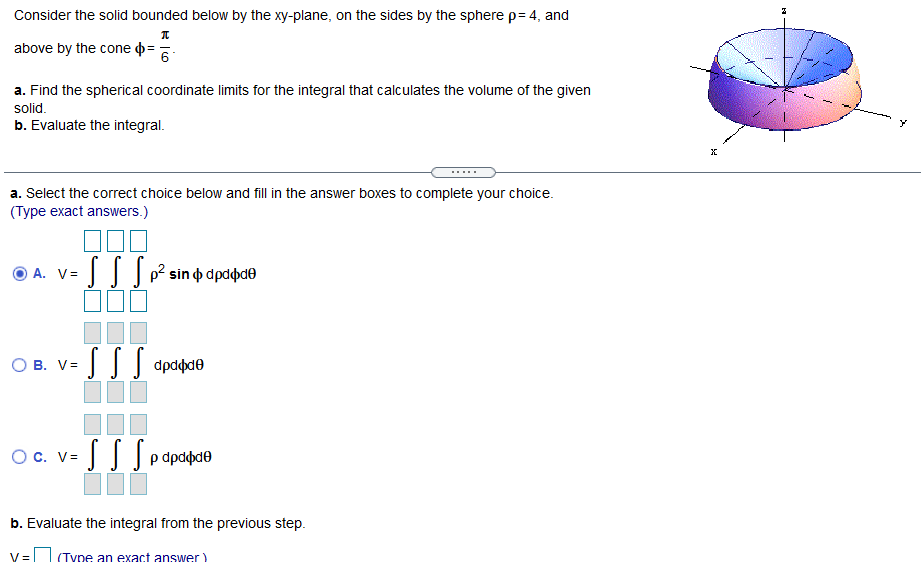 Consider the solid bounded below by the xy-plane, on the sides