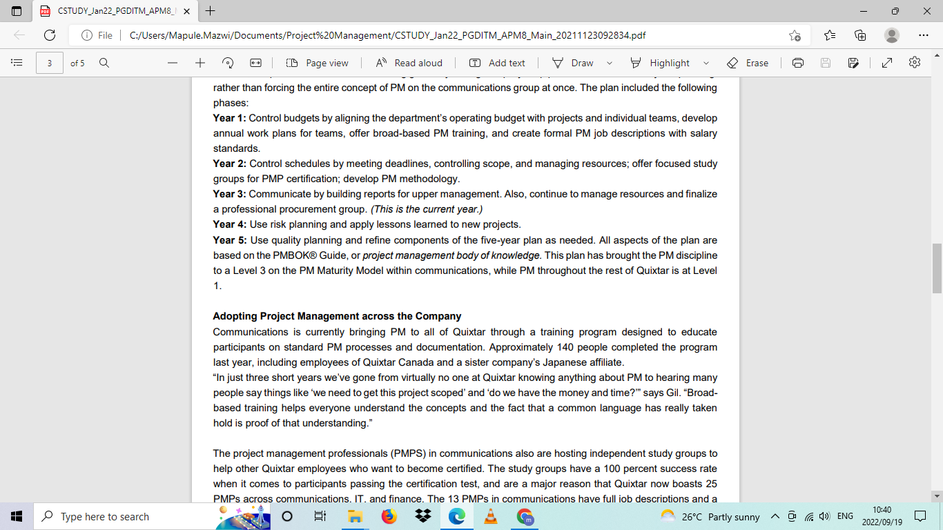 Management includes the processes required to ensure timely and appropriate planning, collection,