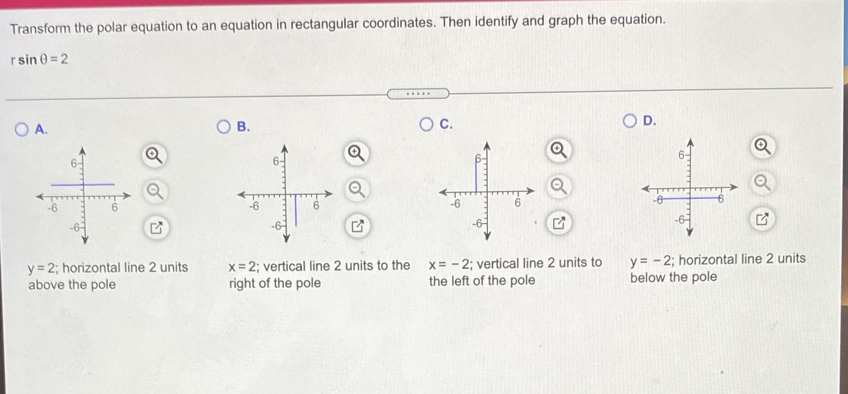 I need help on this question Transform the polar equation to an
