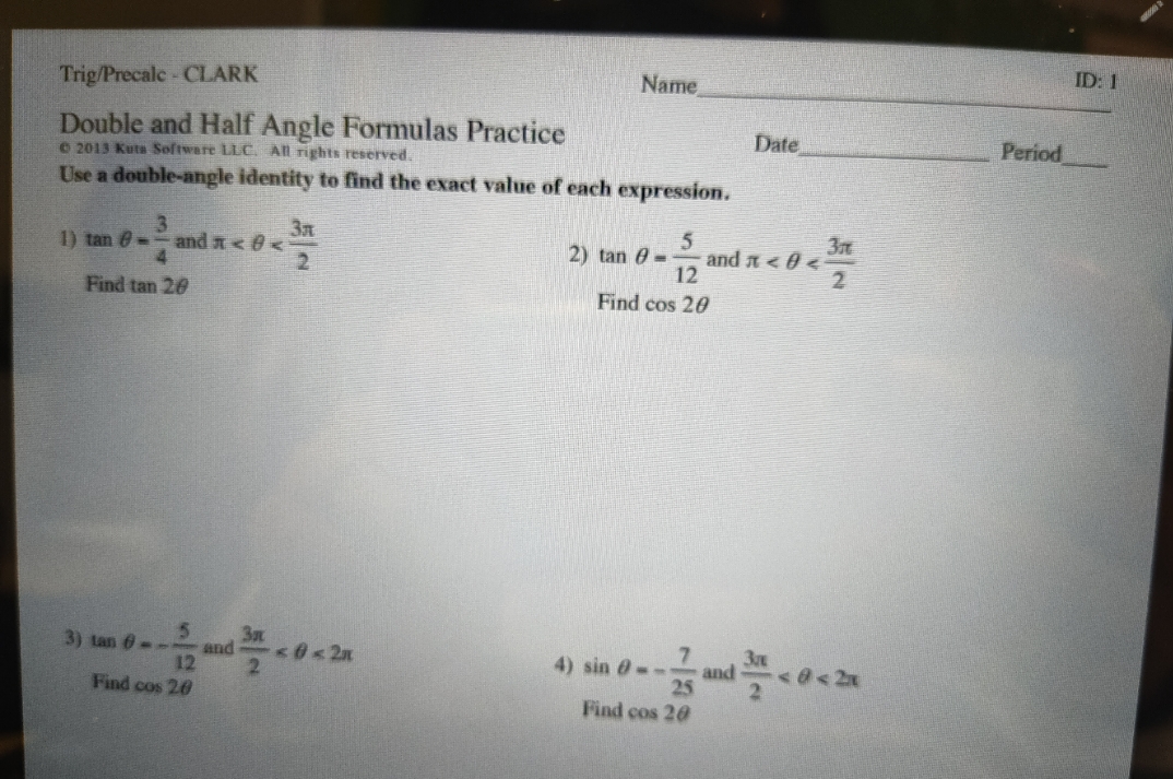 Double and half angle formulas Practice ID: 1 Trig/Precalc . CLARK Name