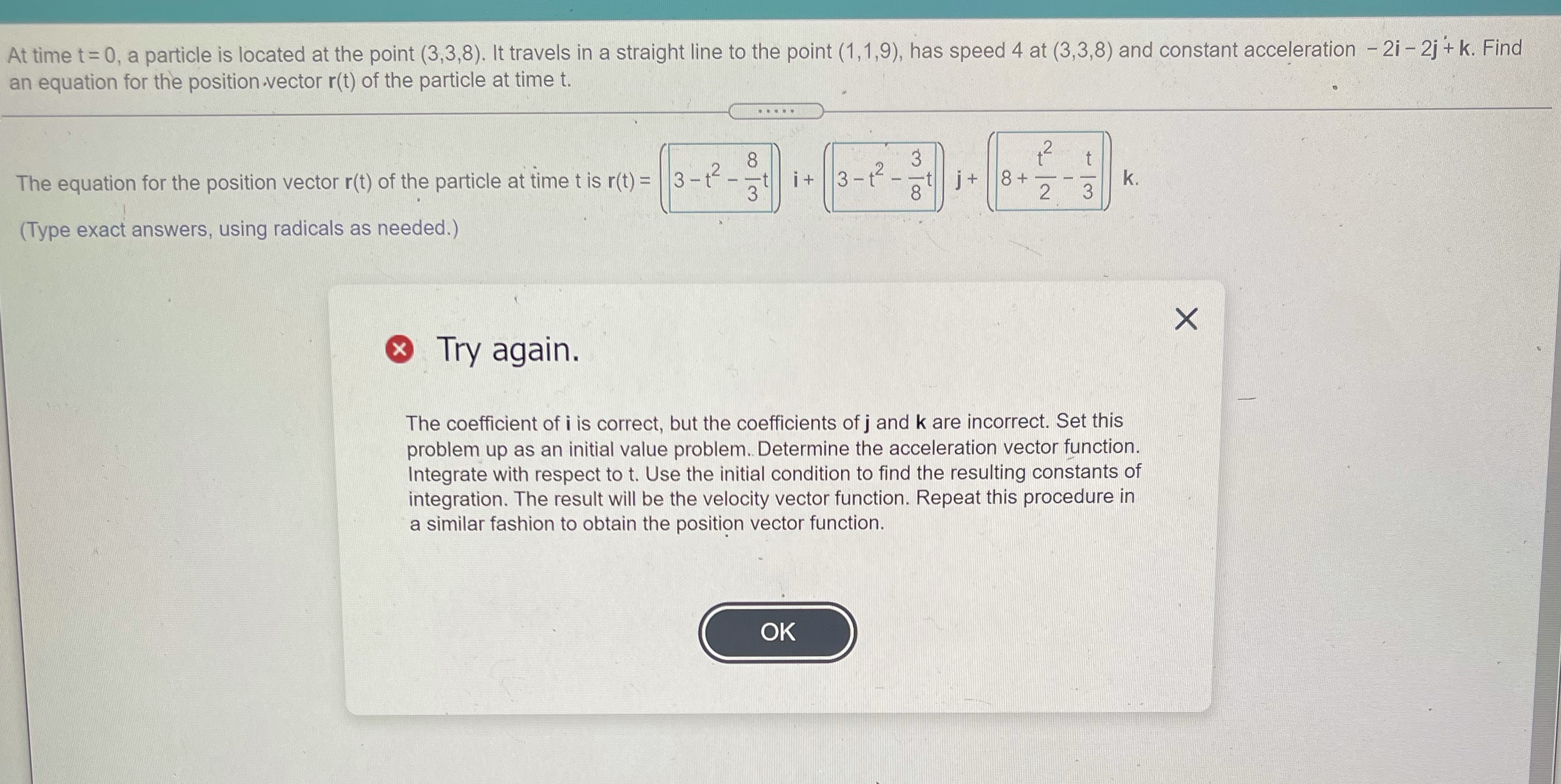 At time t= 0, a particle is located at the point