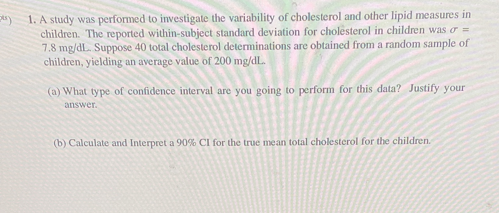 Please solve using R Studio 1. A study was performed to investigate