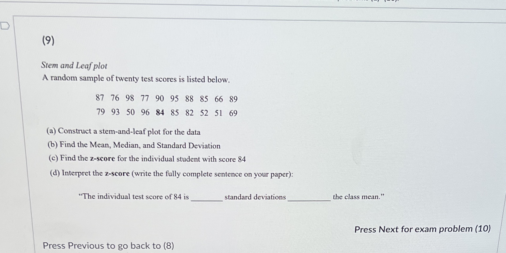  (9) Stem and Leaf plot A random sample of twenty test