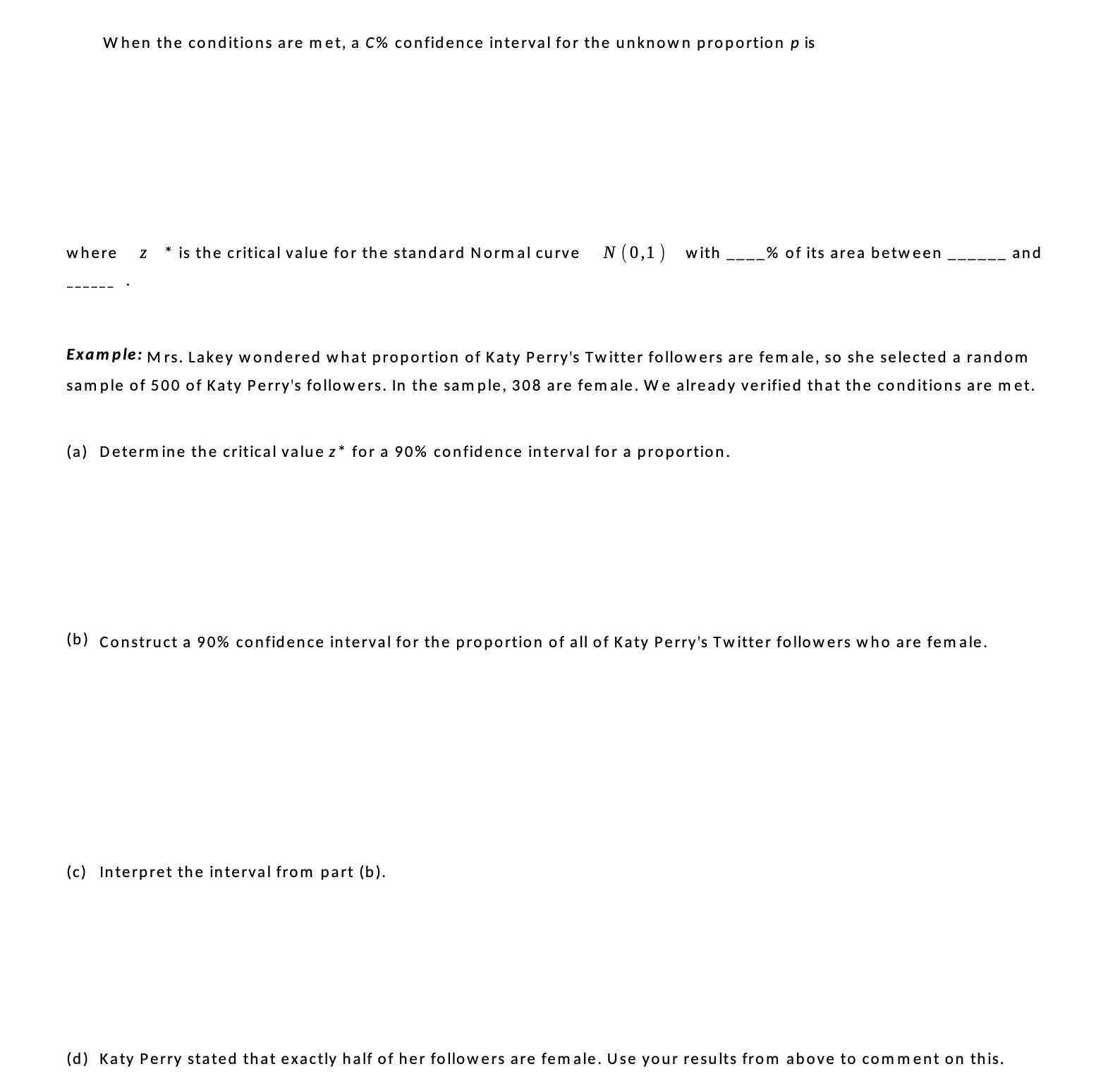  when the conditions are met, a C% confidence interval for the