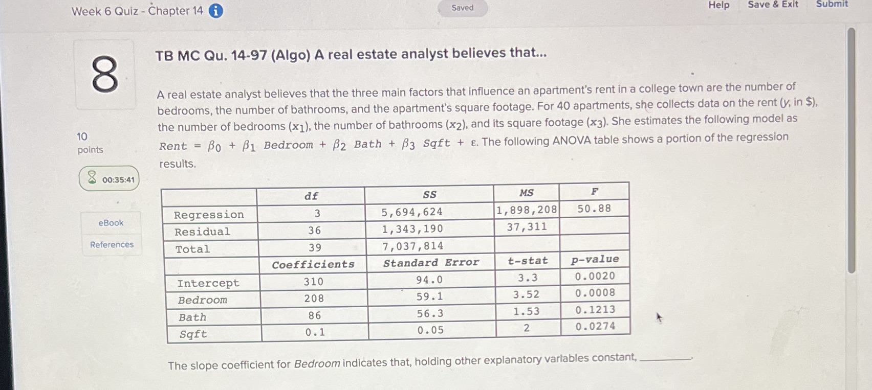 Multiple choiceA) For each additional bedroom the rent is predicted to increase