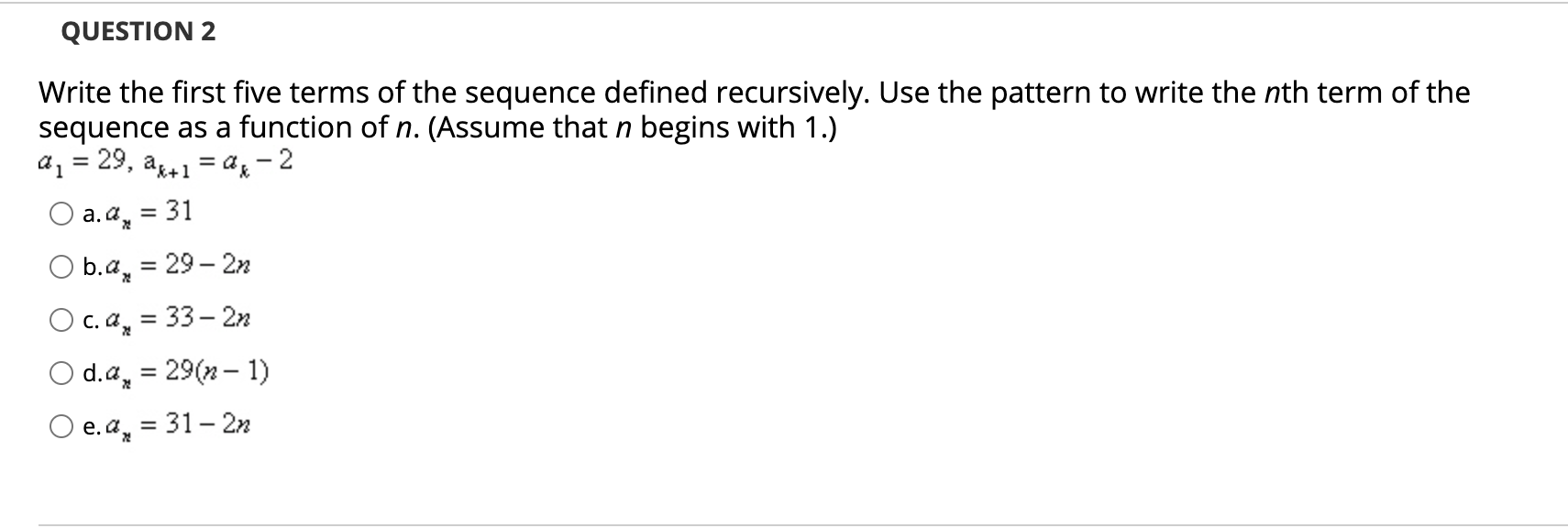 the sequence. (Assume that n begins with 1.) -3 WIN NIN ,
