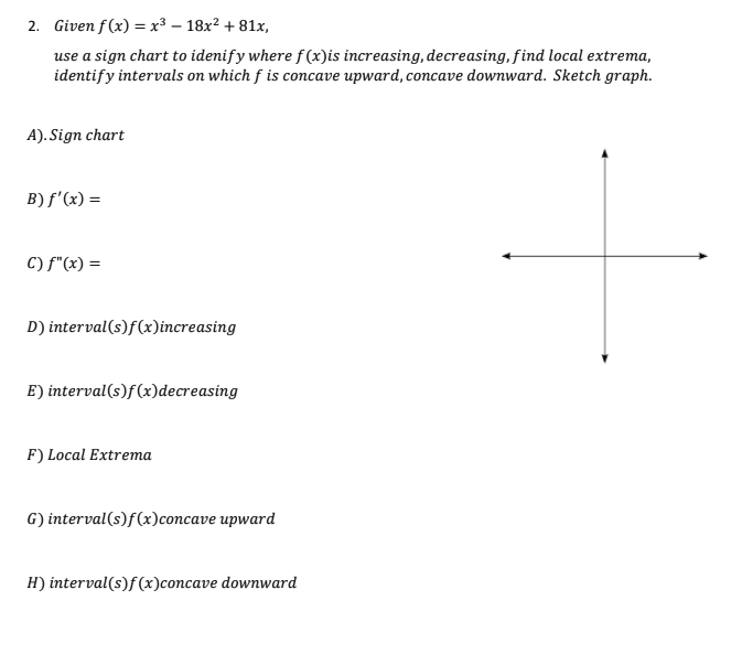 pls show me your work 2. Given f(x) = x3 - 18x2