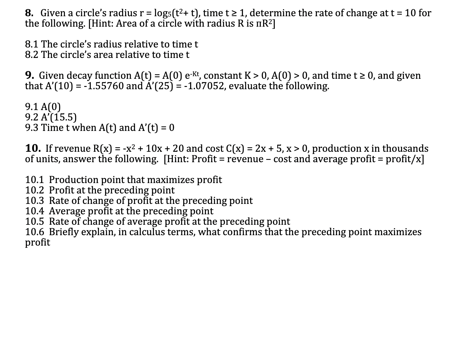 hey 8. Given a circle's radius r = log5(t2+ t], time t