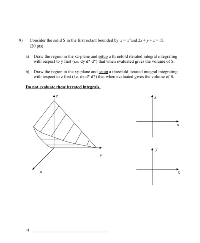 Please solve a and b 9) Consider the solid S in the