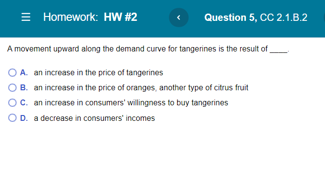 cause a rightward shift in the demand curve. 0 D. This will
