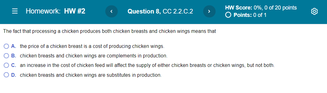 Which of the following goods are complements? O A. Baseball gloves and