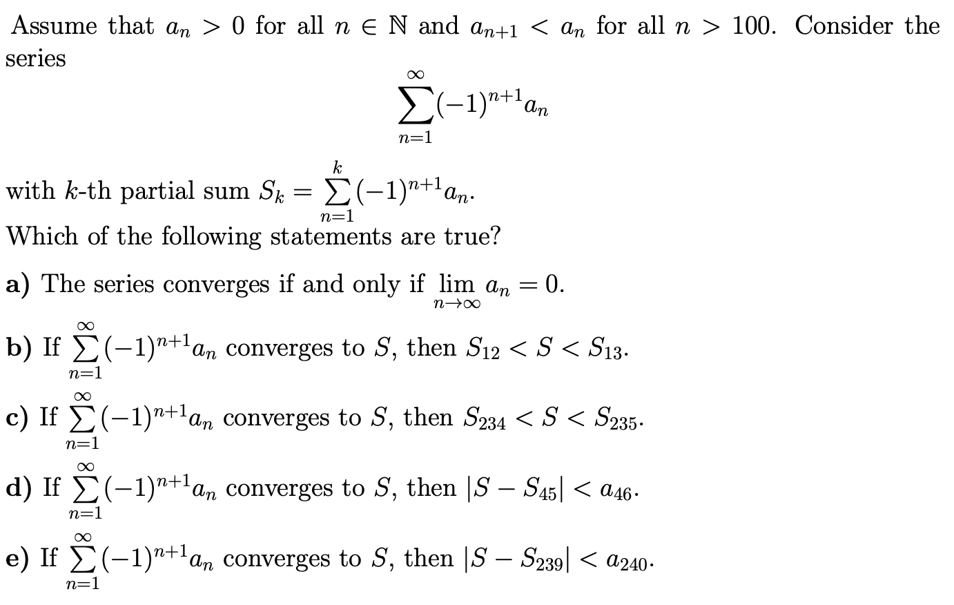  Assume that an > 0 for all n E N and