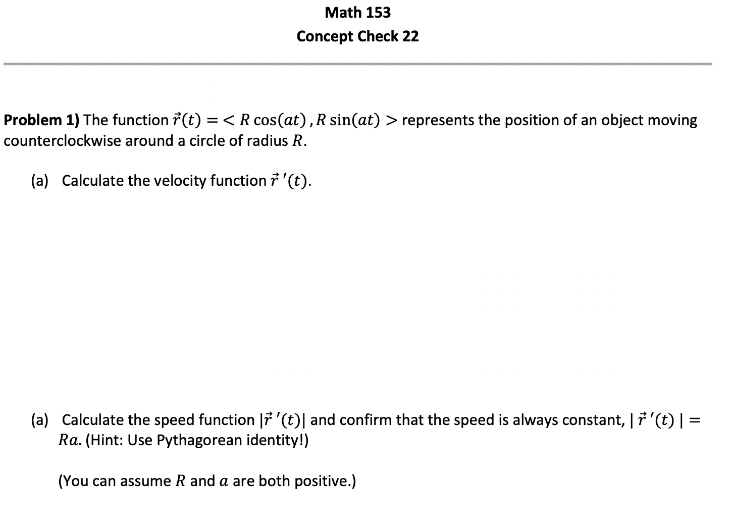 Math 153 Concept Check 22 Problem 1) The function t) =