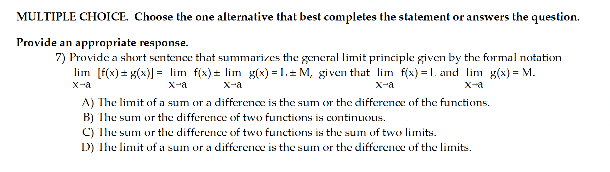  MULTIPLE CHOICE. Choose the one alternative that best completes the statement