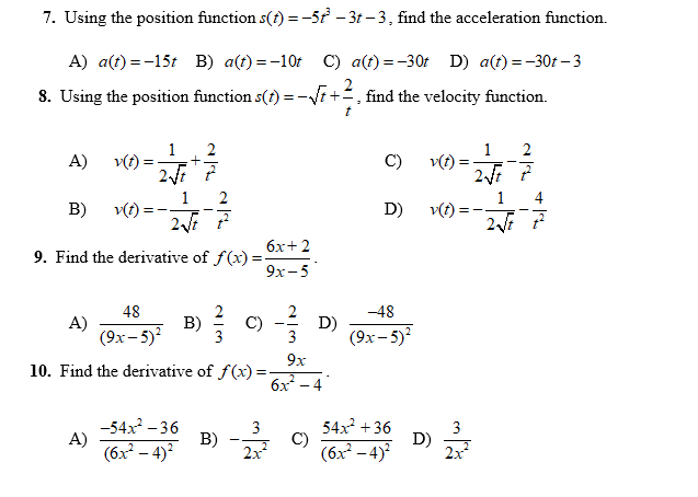  7. Using the position function s(t) = -5 -3t -3, find