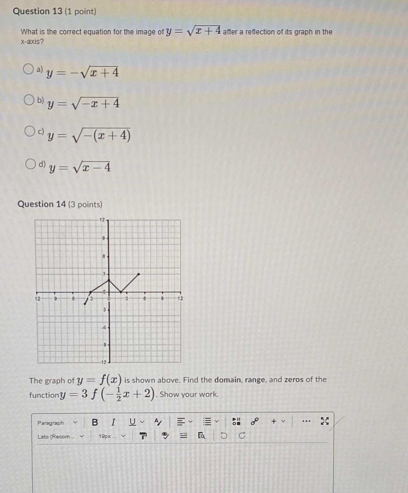  Question 13 (1 point) What is the correct equation for the