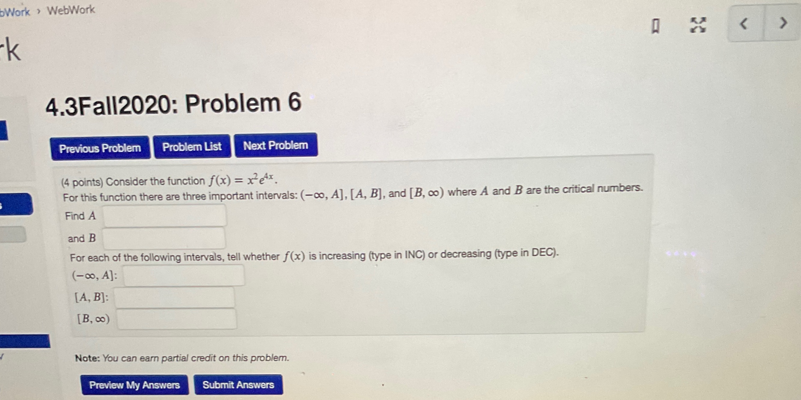  bWork > WebWork K 4.3Fall2020: Problem 6 Previous Problem Problem List