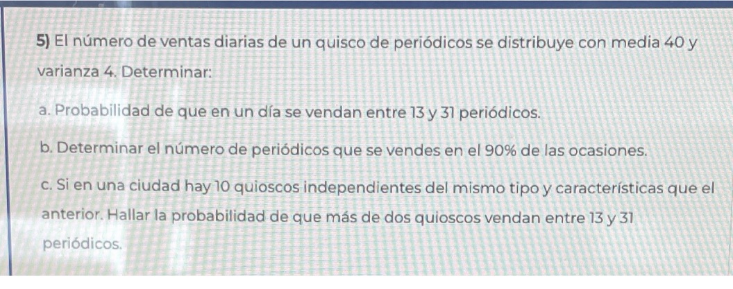 de ventas diarias de un quisco de periodicos se distribuye con media