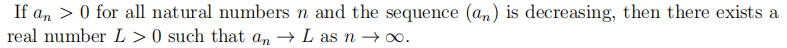 all natural numbers n and the sequence (an ) is decreasing, then