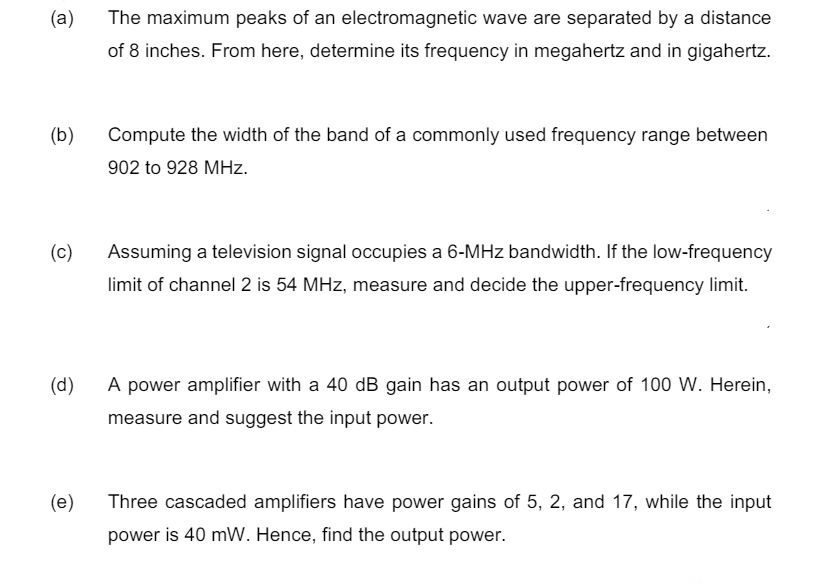 (a) (b) (c) (d) (e) The maximum peaks of an electromagnetic
