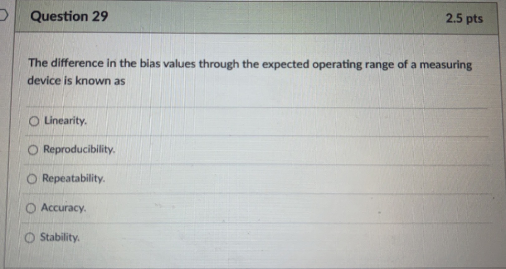 Question 29 2.5 pts The difference in the bias values through the