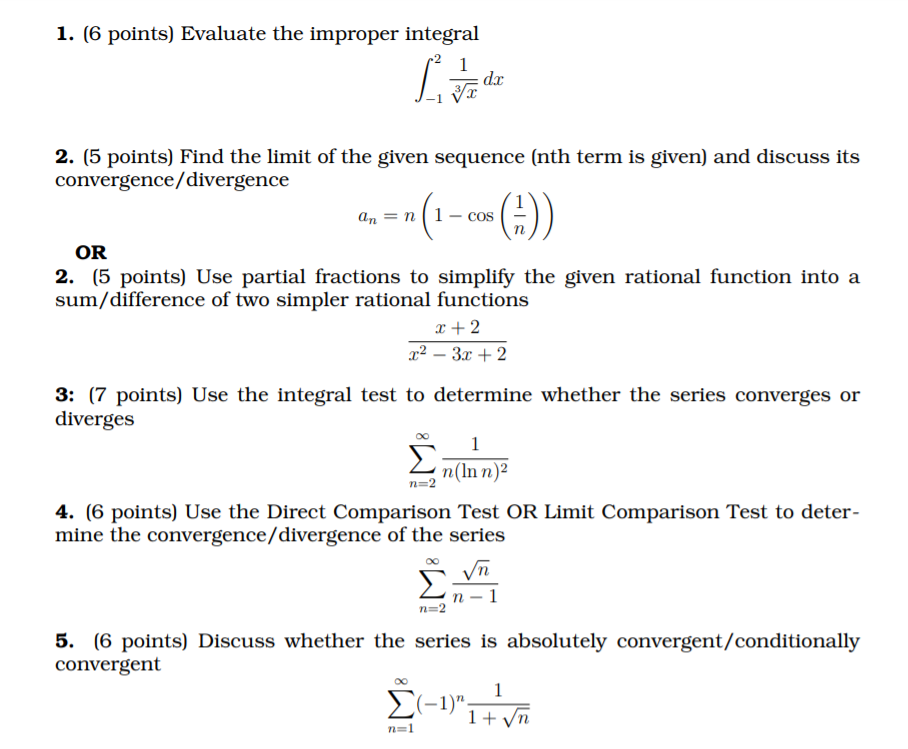 help please with these 5 questions 1. [6 points] Evaluate the improper