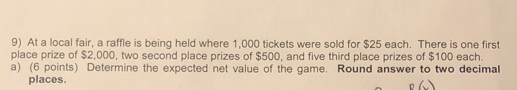  9) At a local fair, a raffle is being held where