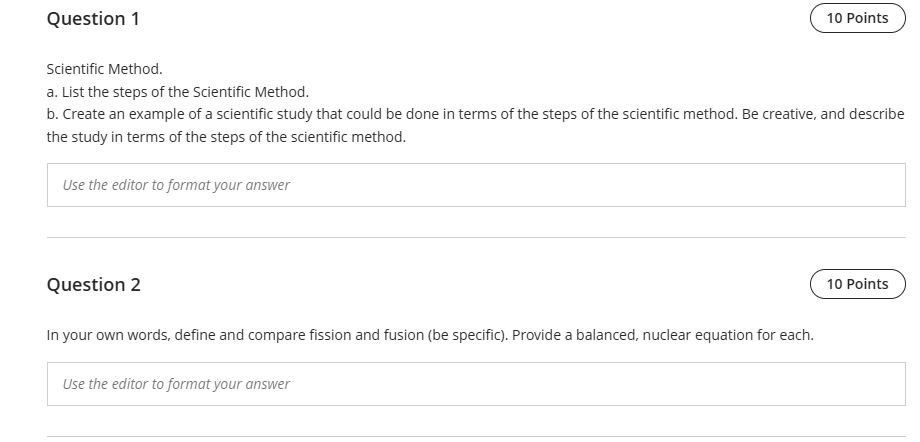  Question 1 10 Points Scientific Method. a. List the steps of