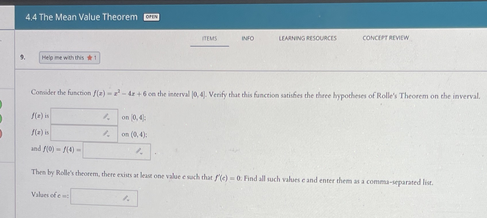 answer each one 4.4 The Mean Value Theorem OPEN ITEMS INFO LEARNING