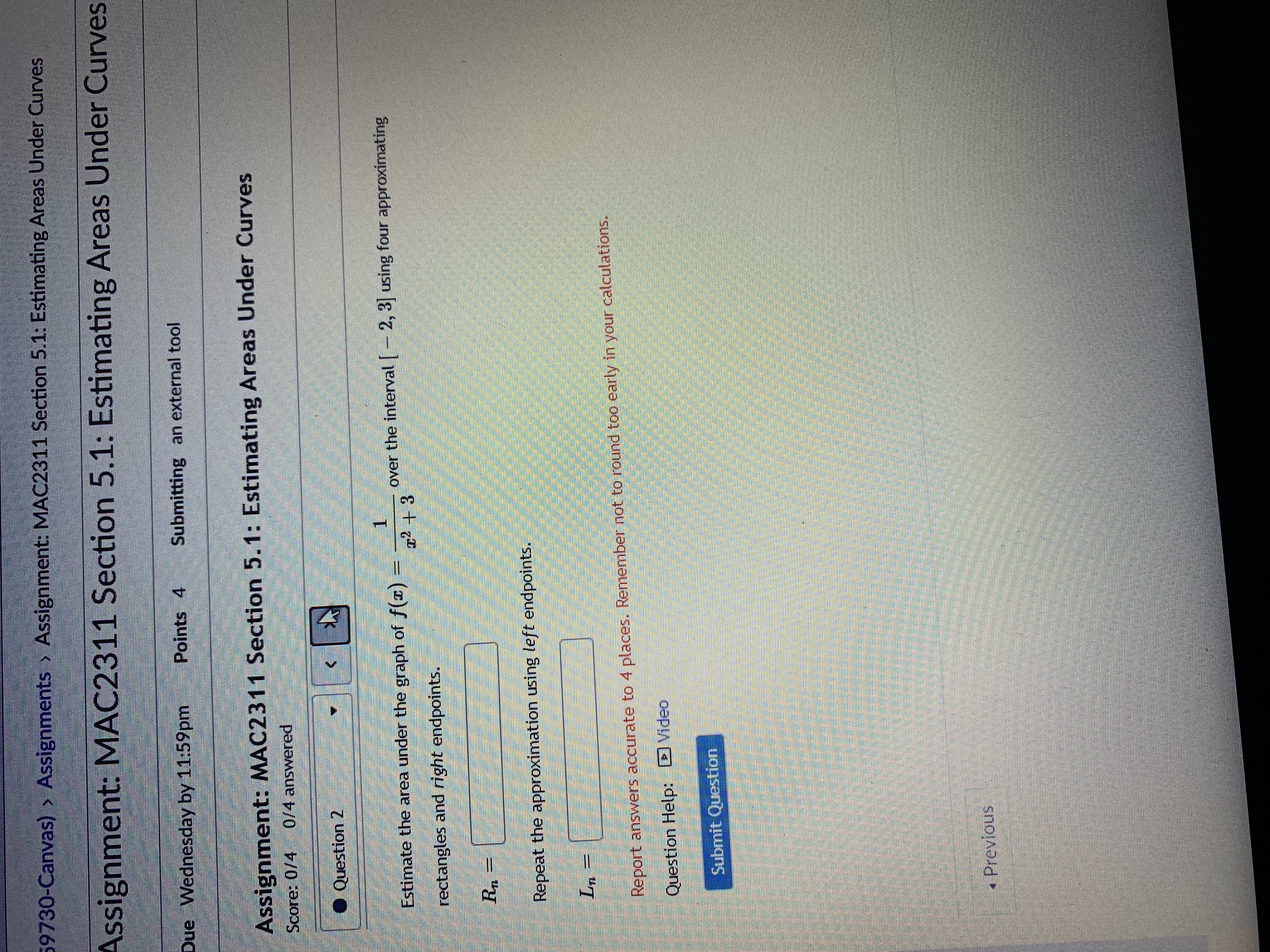  \f59730-Canvas) > Assignments > Assignment: MAC2311 Section 5.1: Estimating Areas Under