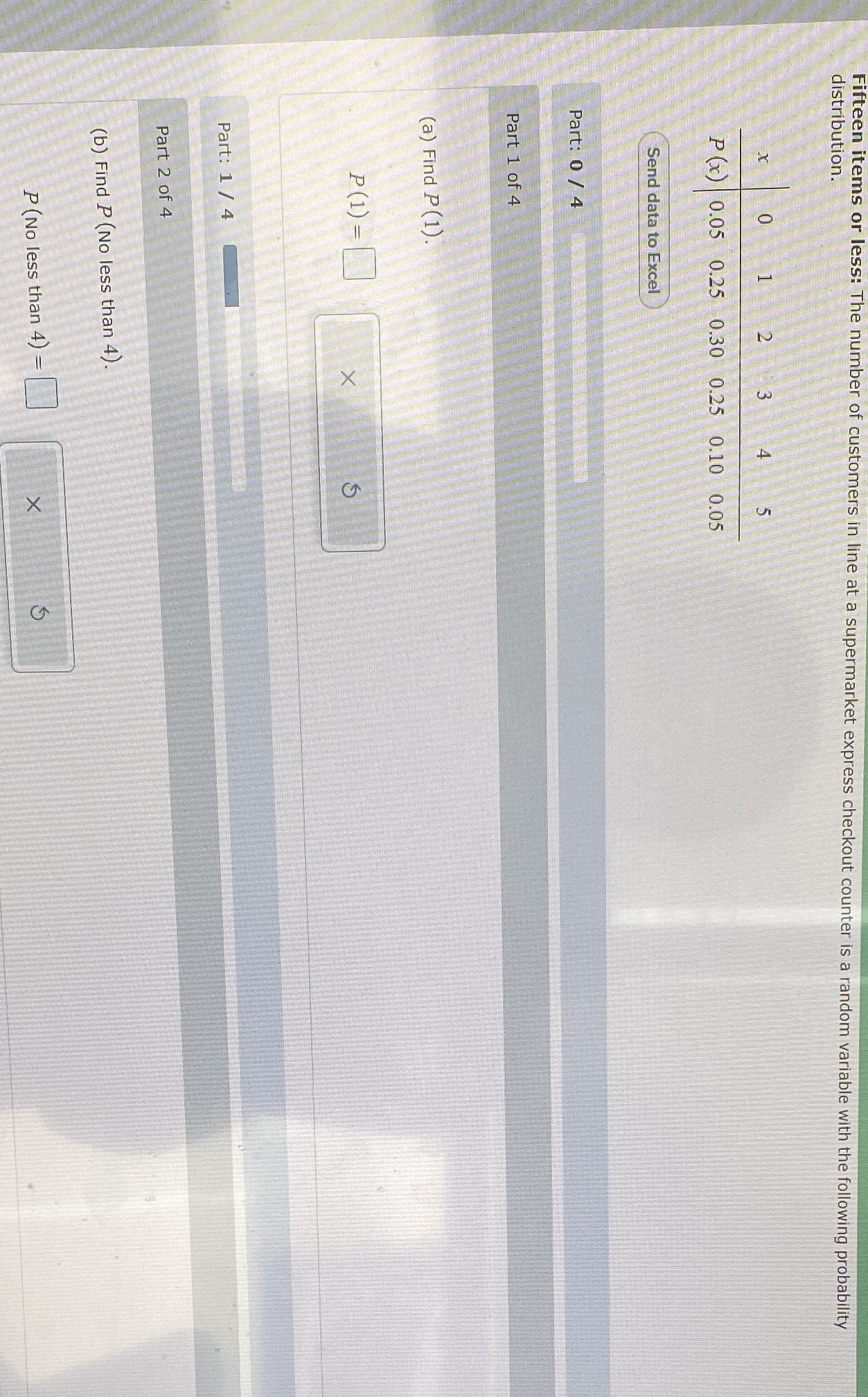 Part 3:The third part ask find the probability that no one is