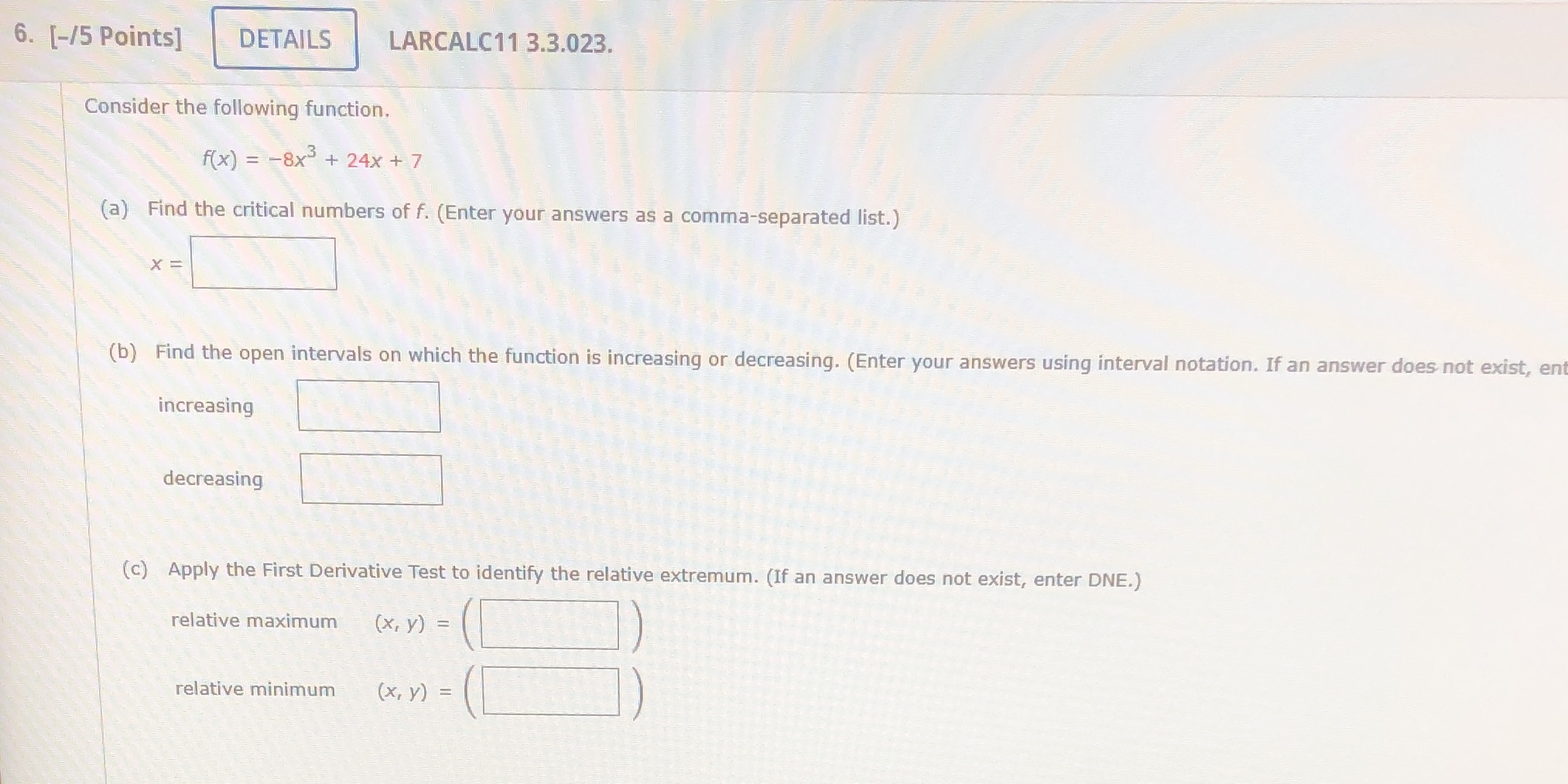  6. [-/5 Points] DETAILS LARCALC11 3.3.023. Consider the following function. f