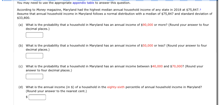  You may need to use the appropriate appendix table to answer