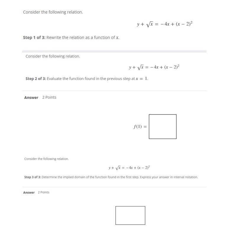 Consider the following relation. y + Vx = -4x + (x-2)2