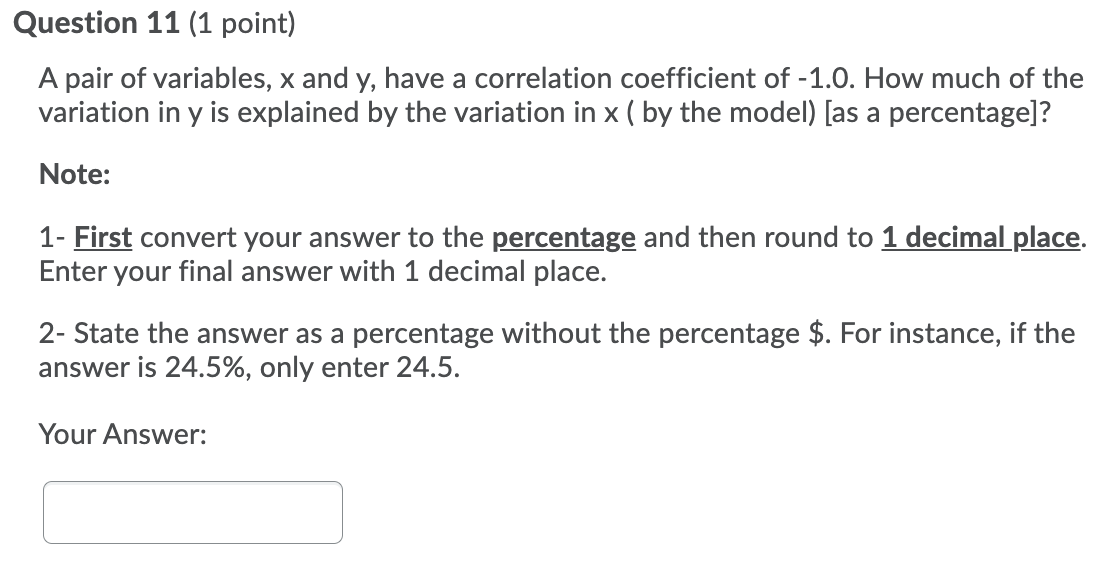  Question 11 (1 point) A pair of variables, x and y,
