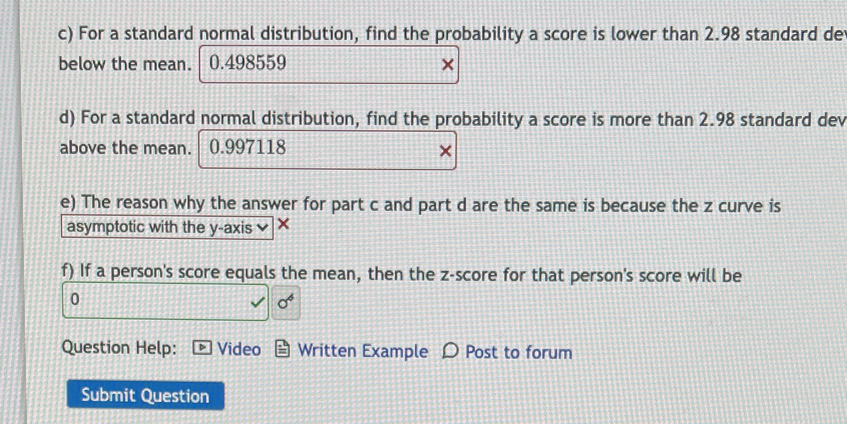 c) For a standard normal distribution, find the probability a score