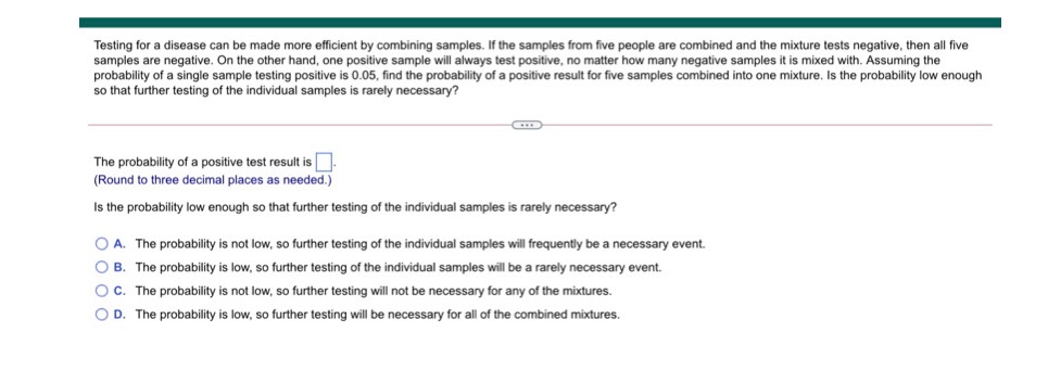 Testing for a disease can be made more efficient by combining