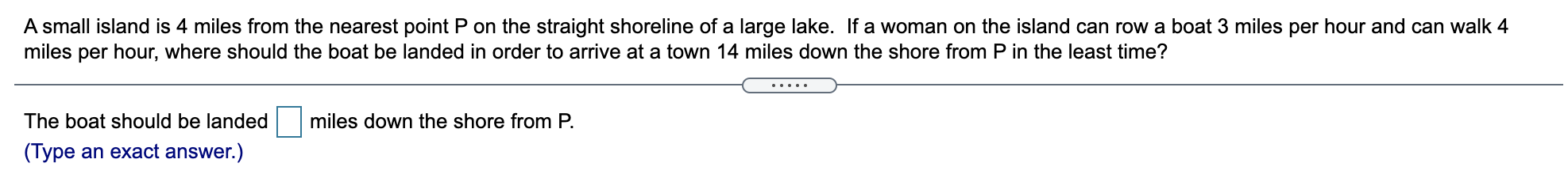  A small island is 4 miles from the nearest point P