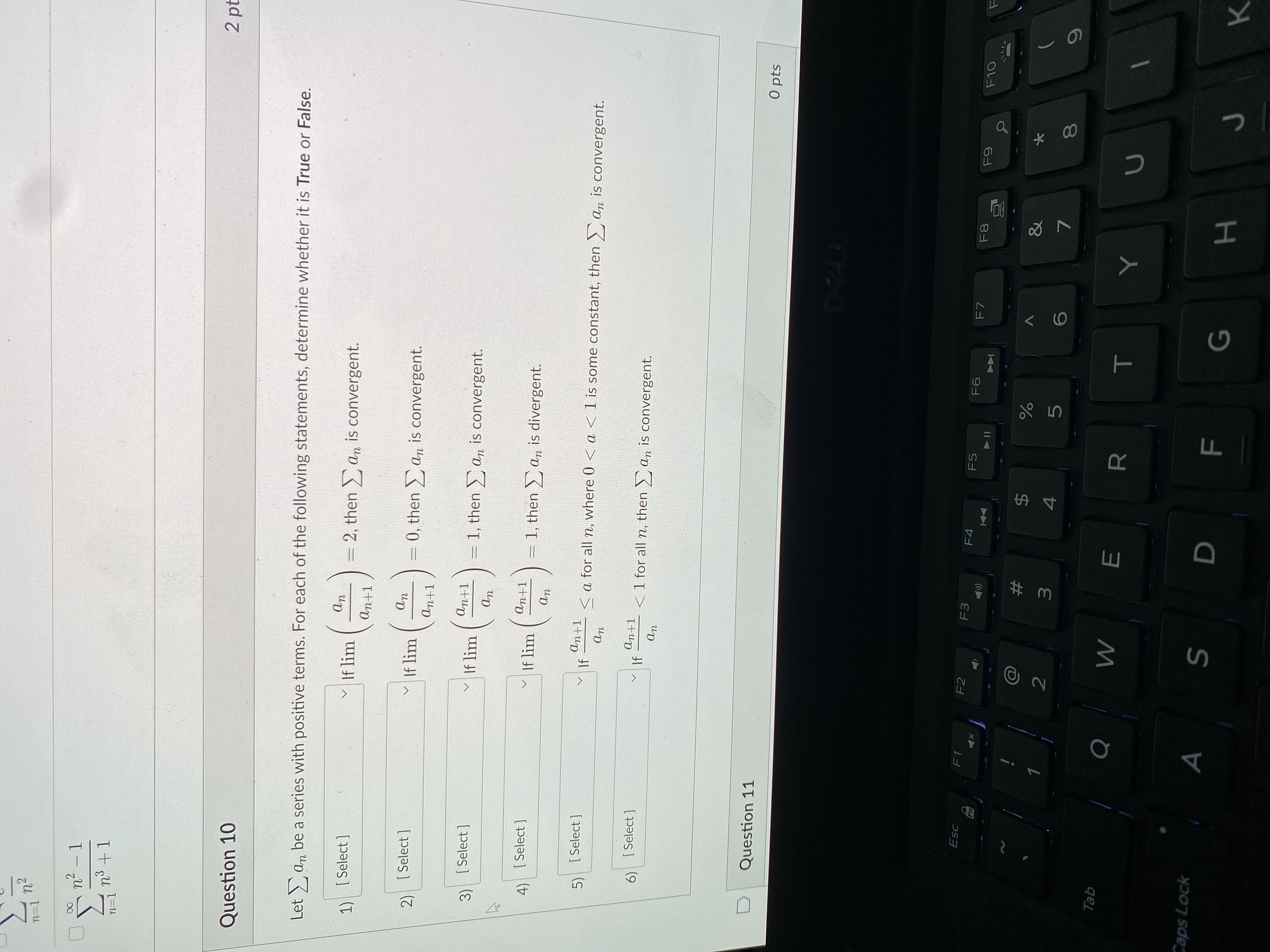  2 pt Question 10 Let _ an be a series with