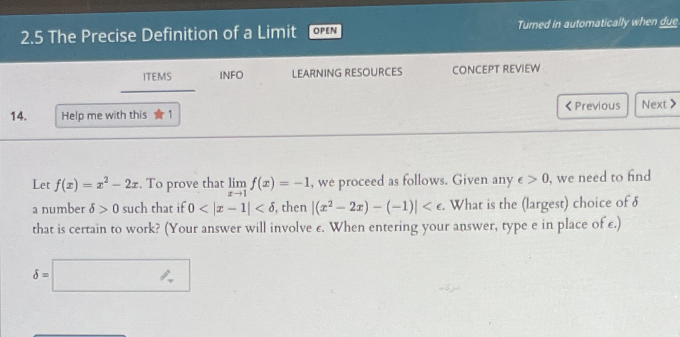 answer the question 2.5 The Precise Definition of a Limit OPEN Turned