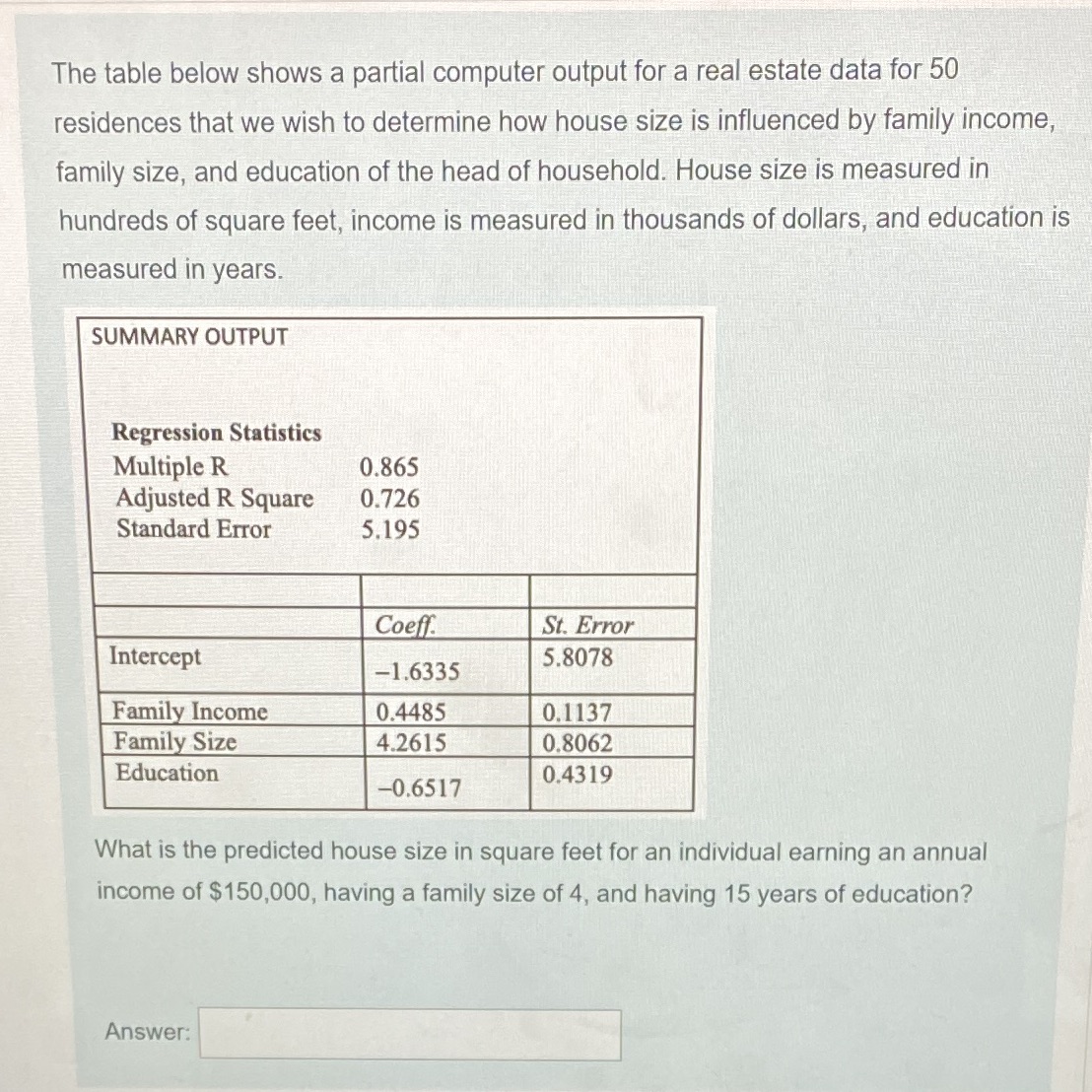 Answer must be 4 decimal places The table below shows a partial