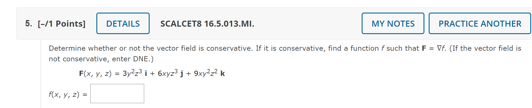 Find the curl of the vector field. curl F = (b) Find