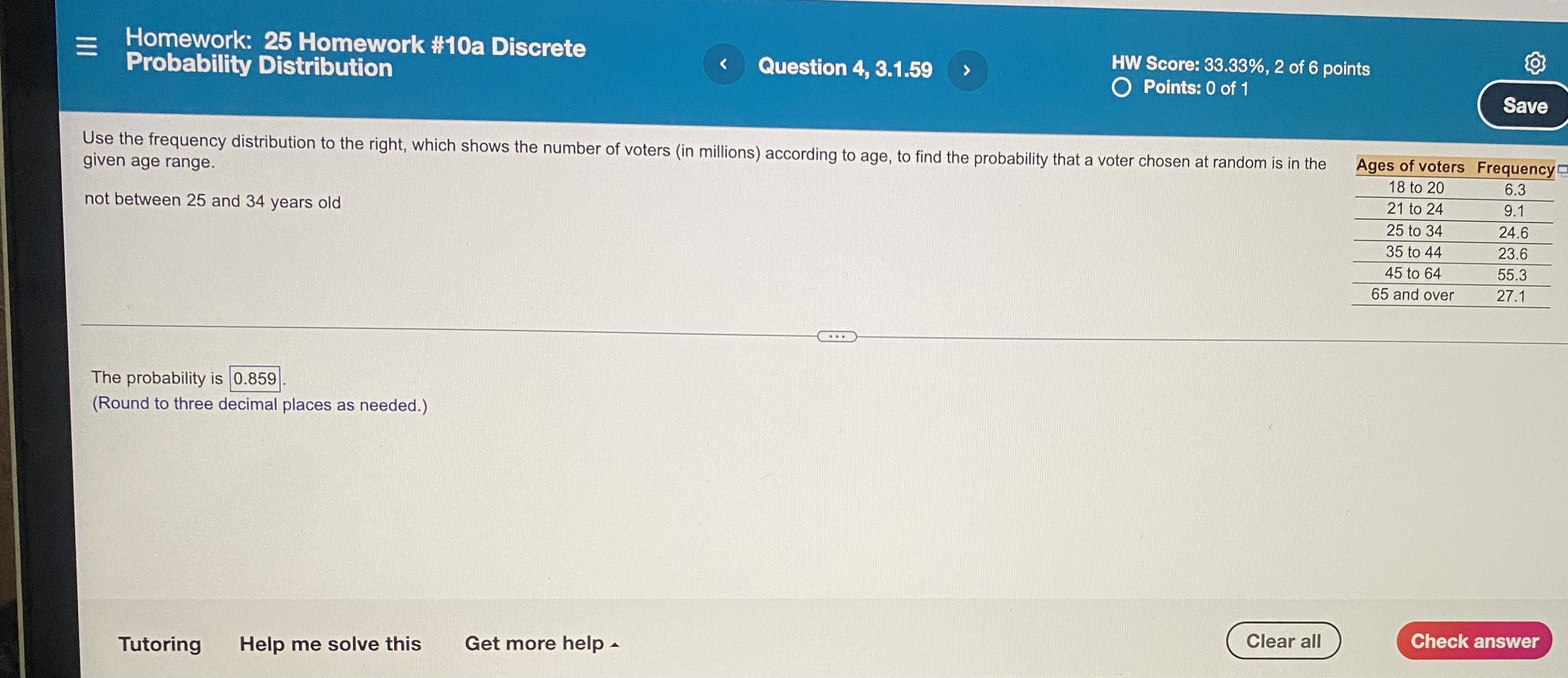 Homework: 25 Homework #10a Discrete Question 4, 3.1.59 HW Score: 33.33%,