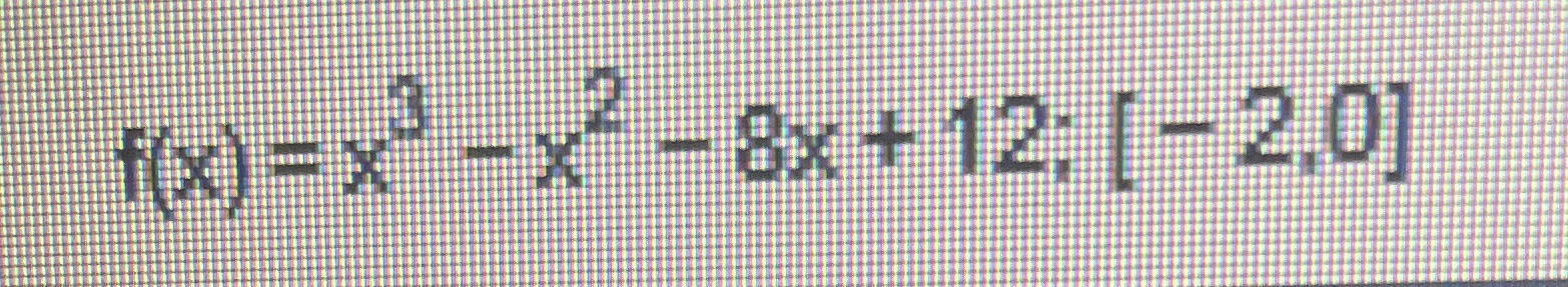 Find the absolute maximum and minimum values of each function over the